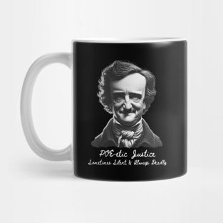 POE-etic Justice Sometimes Silent & Always Deadly Mug